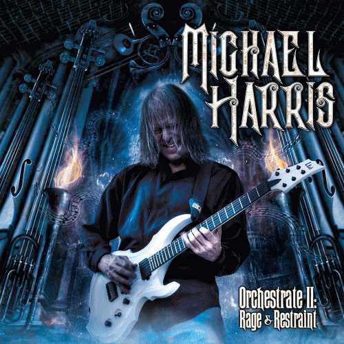 Michael Harris : Orchestrate II: Rage & Restraint